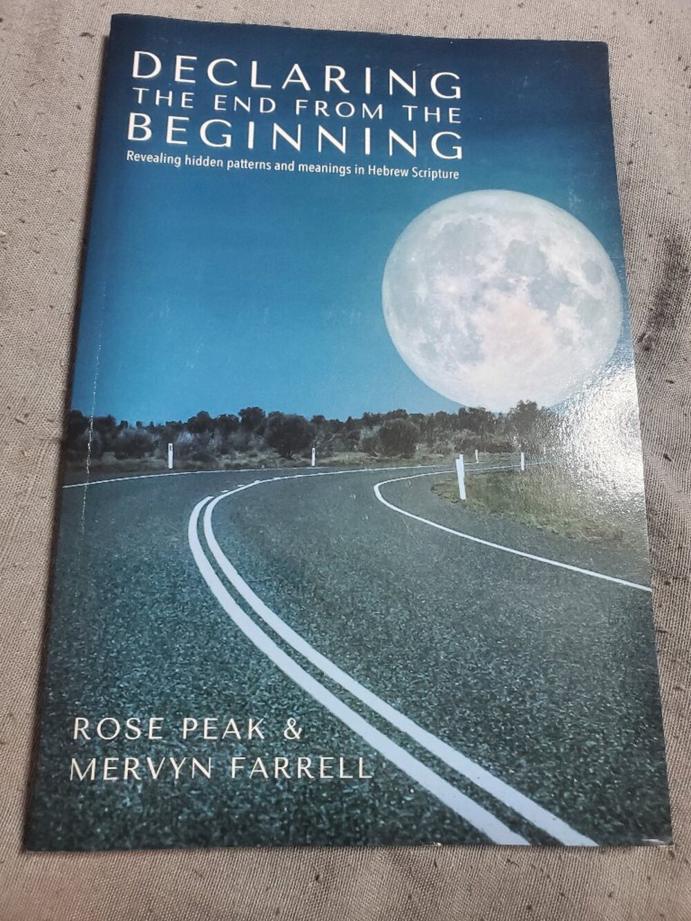 Declaring the End from the Beginning (Paperback or Softback)